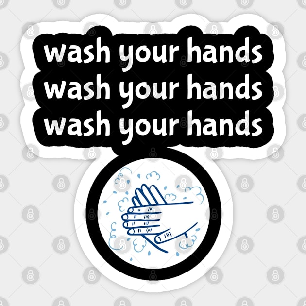 Wash Your Hands Quarantine Sticker by Felix Rivera